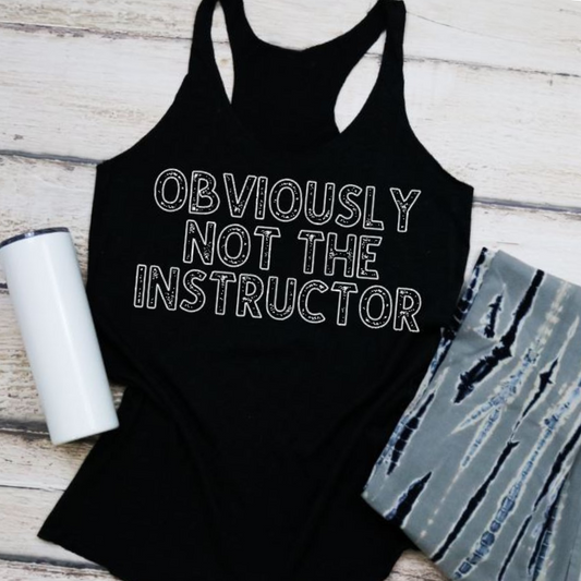 NOT THE INSTRUCTOR Tank Top - Sea Pine Designs