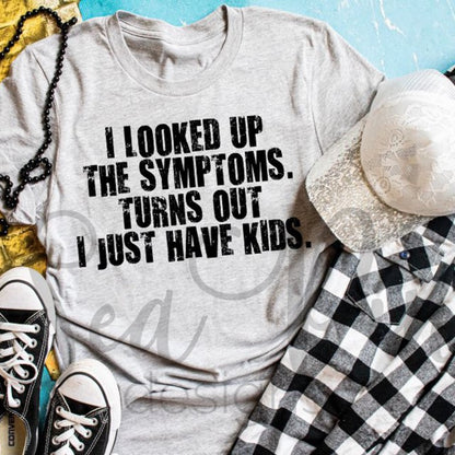 I LOOKED UP THE SYMPTOMS Tee - Sea Pine Designs