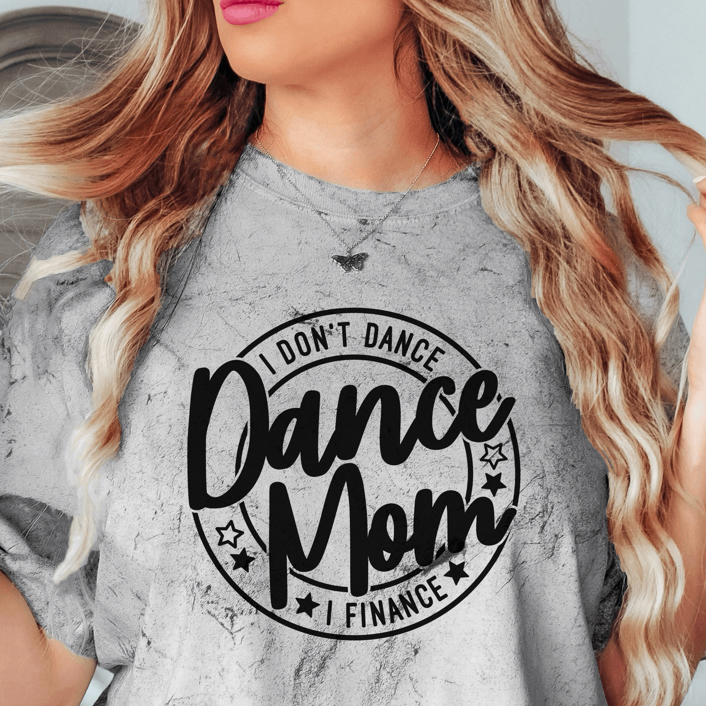 Dance Mom "I Don't Dance" EADC Tee