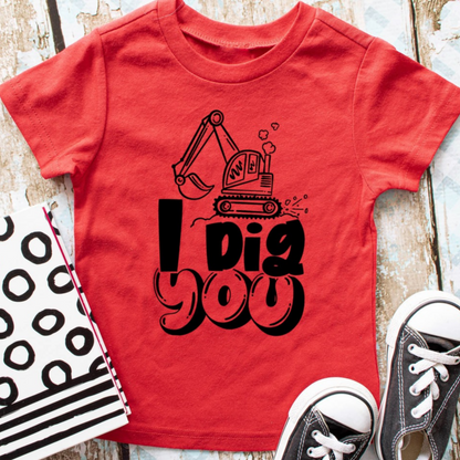 I Dig You T-shirt