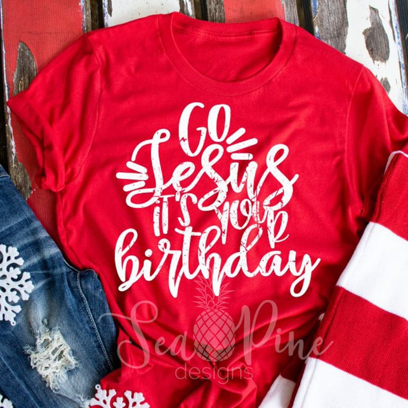 Go Jesus It's Your Birthday-Shirts-Sea Pine Designs LLC