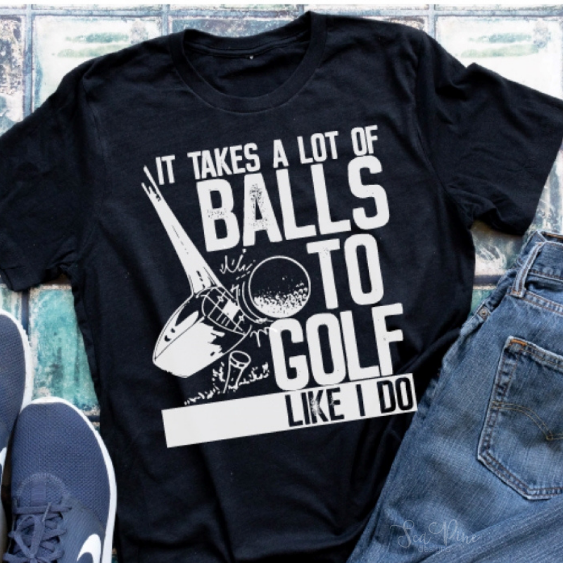 Takes A Lot Of Balls-Shirts-Sea Pine Designs LLC