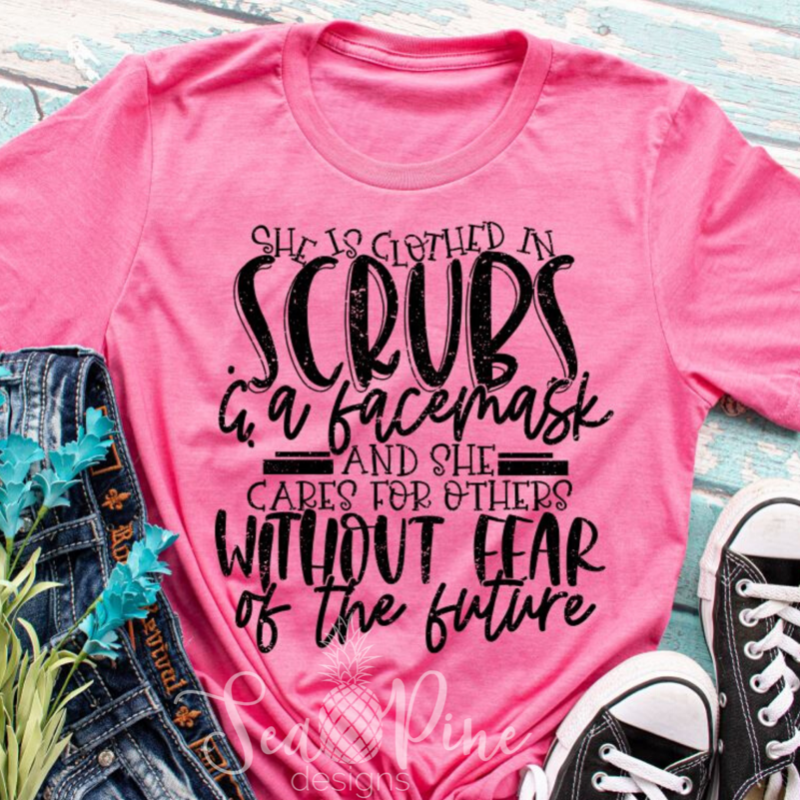 She Is Clothed In Scrubs & A Face Mask-Shirts-Sea Pine Designs LLC