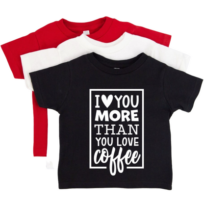 More Than Coffee T-shirt